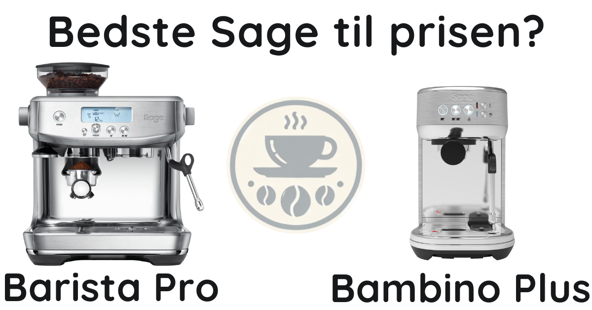 Bedste Sage Kaffemaskine til prisen